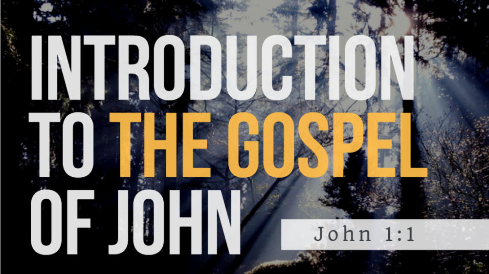 Introduction to the Gospel of John - John 1:1