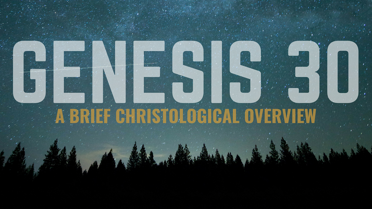 genesis-30-cornerstone-reformed-baptist-church