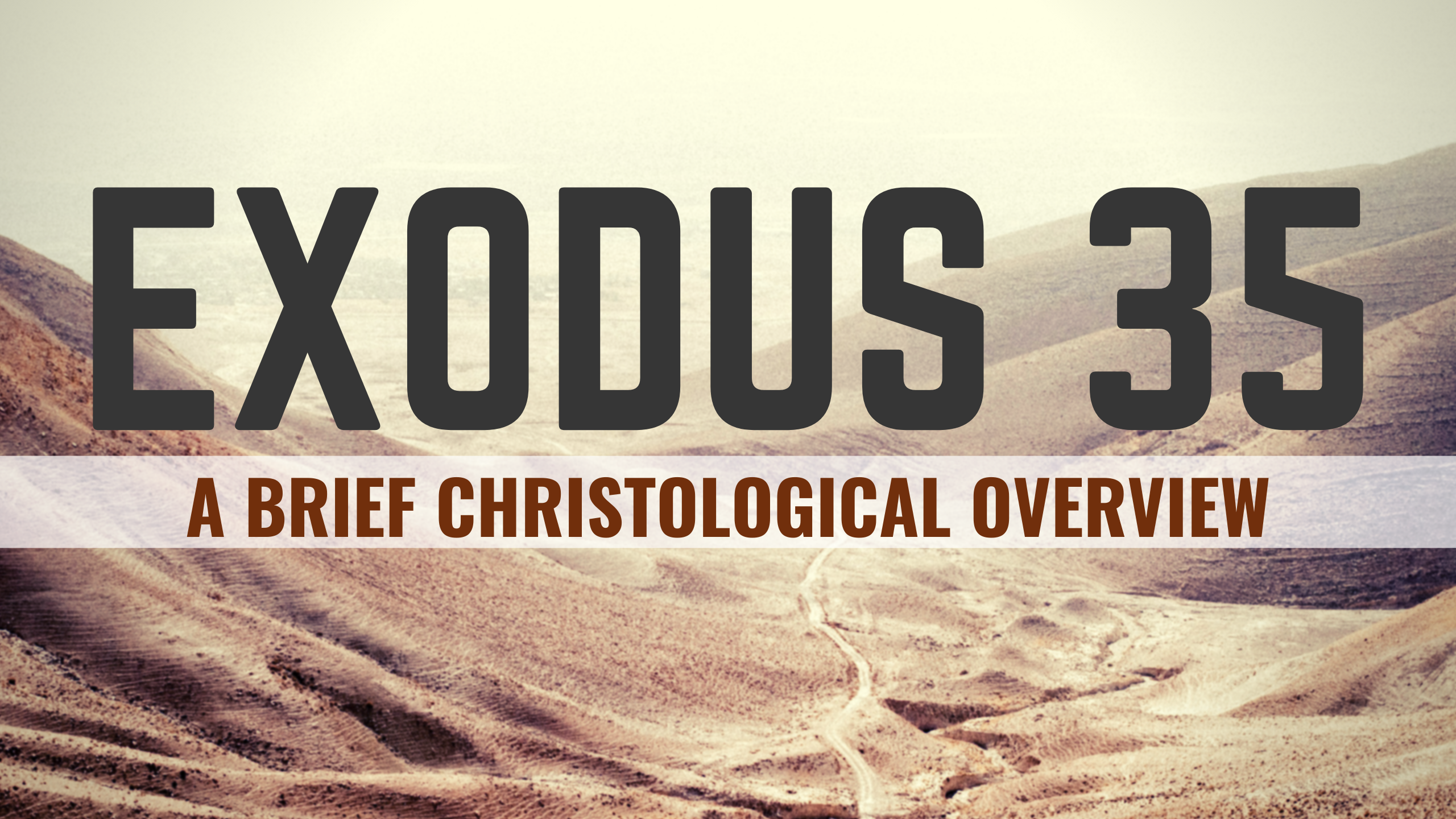 exodus-35-cornerstone-reformed-baptist-church