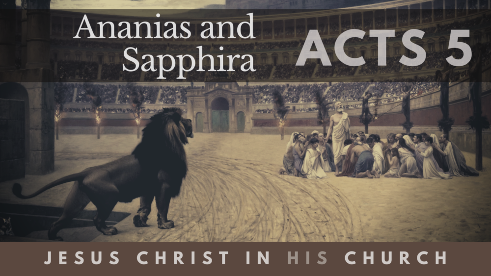 BIBLE STUDY: Jesus Christ in His Church - Ananias and Sapphira Image