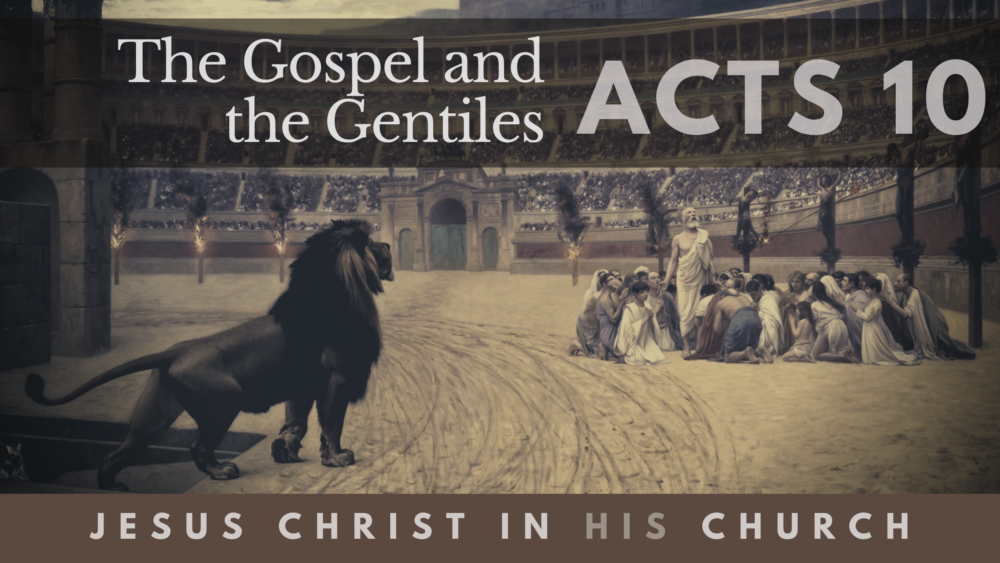 BIBLE STUDY: Jesus in His Church - The Gospel and the Gentiles