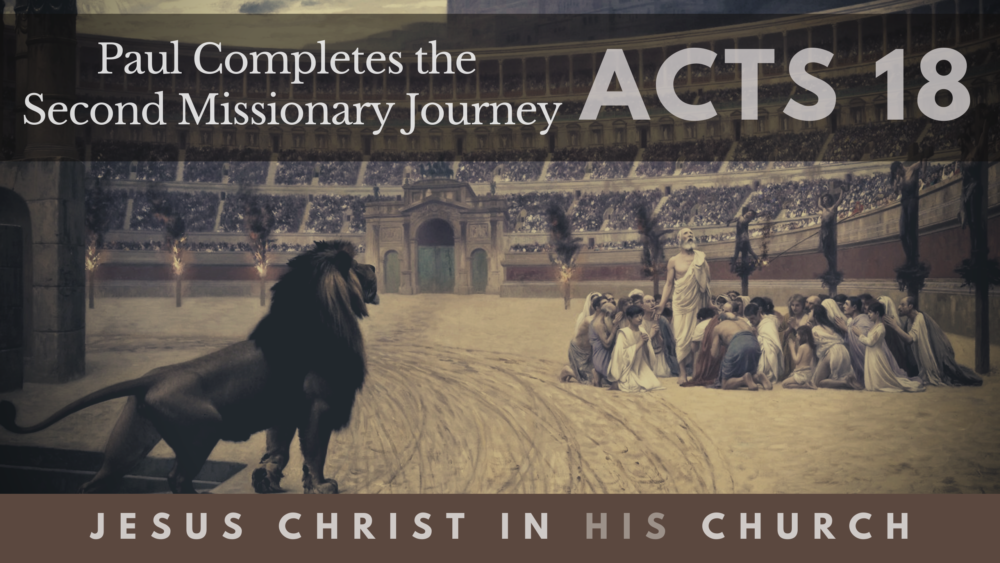 BIBLE STUDY: Jesus in His Church - Paul Completes the Second Missionary Journey Image